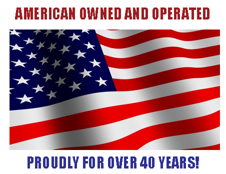 American owned and operated proudly for more than 40 years! 